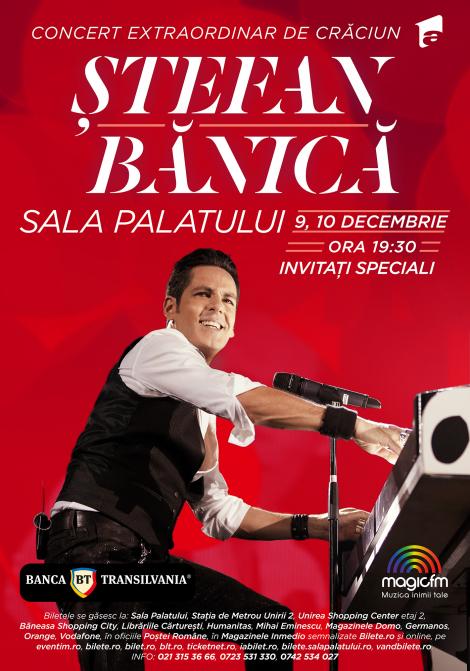 Ștefan Bănică - Concert Extraordinar de Crăciun 2016. 9 & 10 decembrie, Sala Palatului