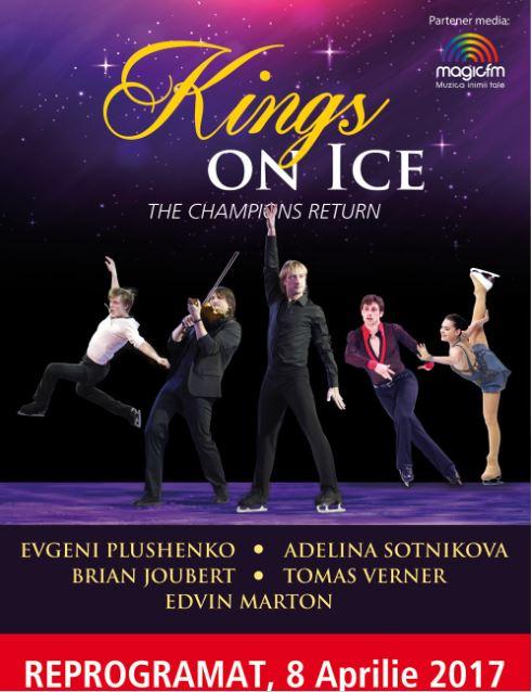 Spectacolul „Kings on Ice” din București se reprogramează pe 8 aprilie 2017!