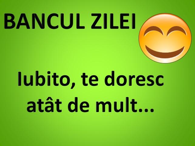 Bancul zilei: „Iubito, te doresc atât de mult...”