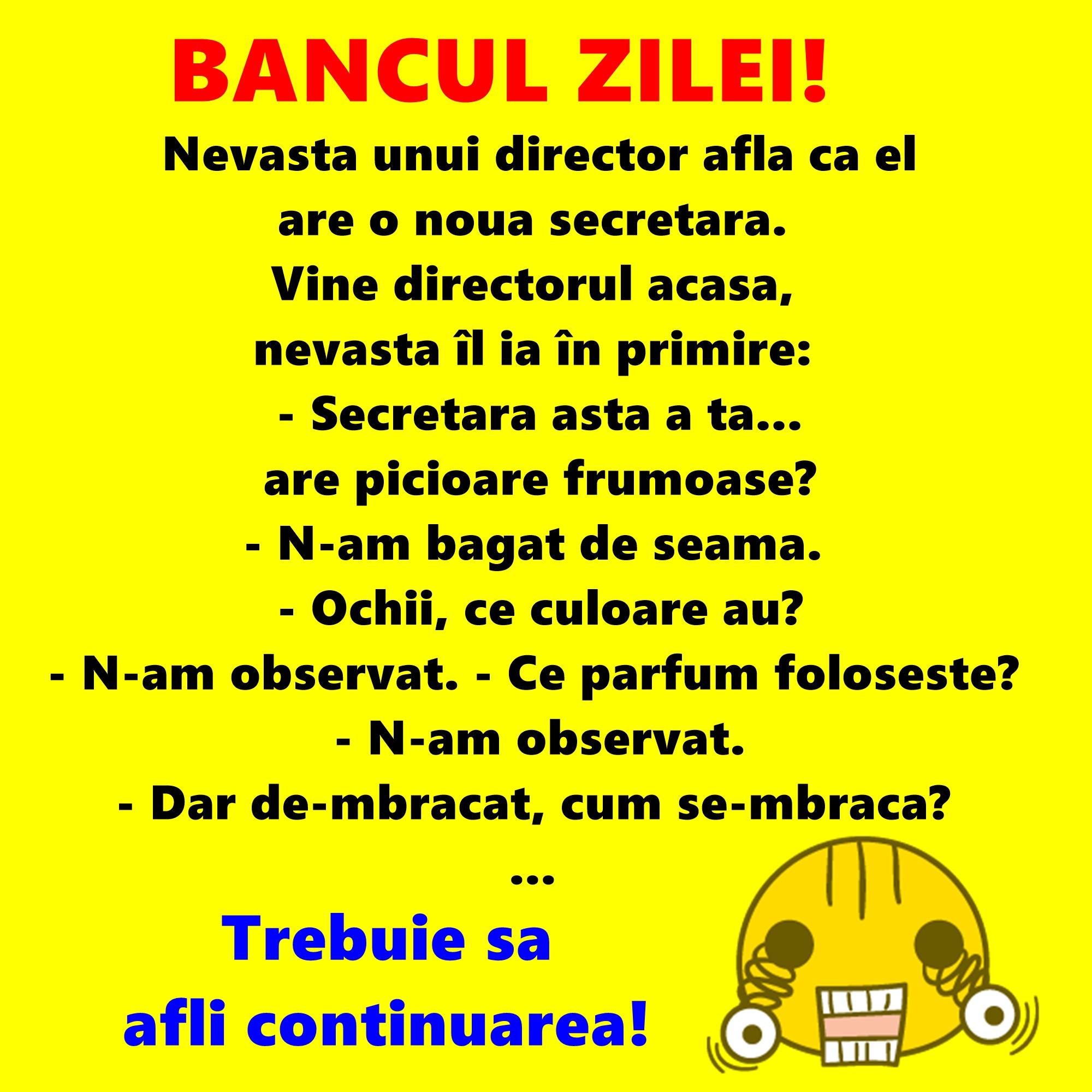 Bancul zilei: Nevasta unui director află că el are o nouă secretară...