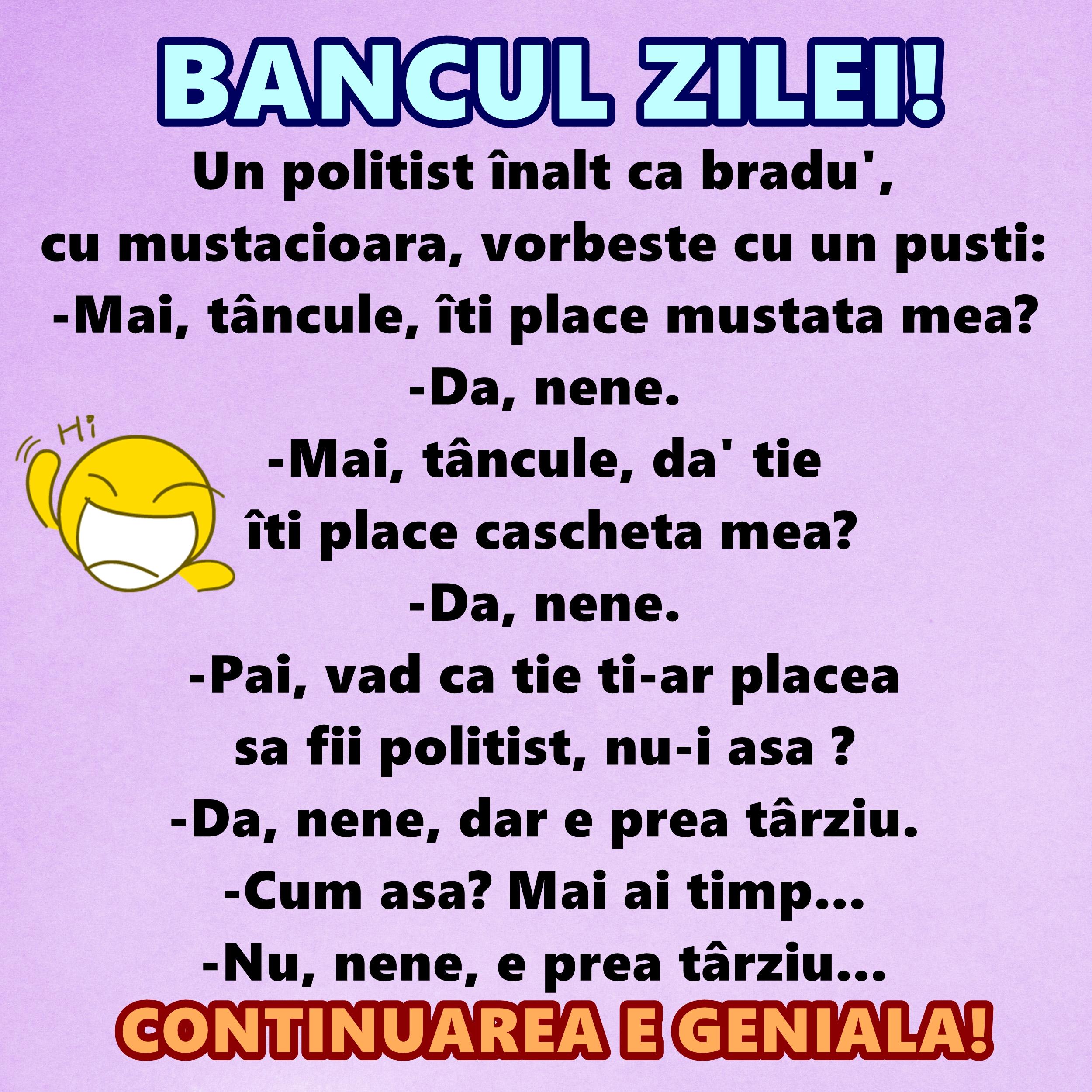 Bancul zilei: Un poliţist înalt ca bradu', cu mustăcioară, vorbeşte cu un puşti...