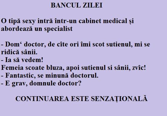 Bancul zilei. O tipă atrăgătoare merge la medic cu o problemă „delicată”