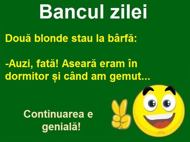 Bancul zilei: „Auzi, fată, aseară eram în dormitor și când am gemut...”