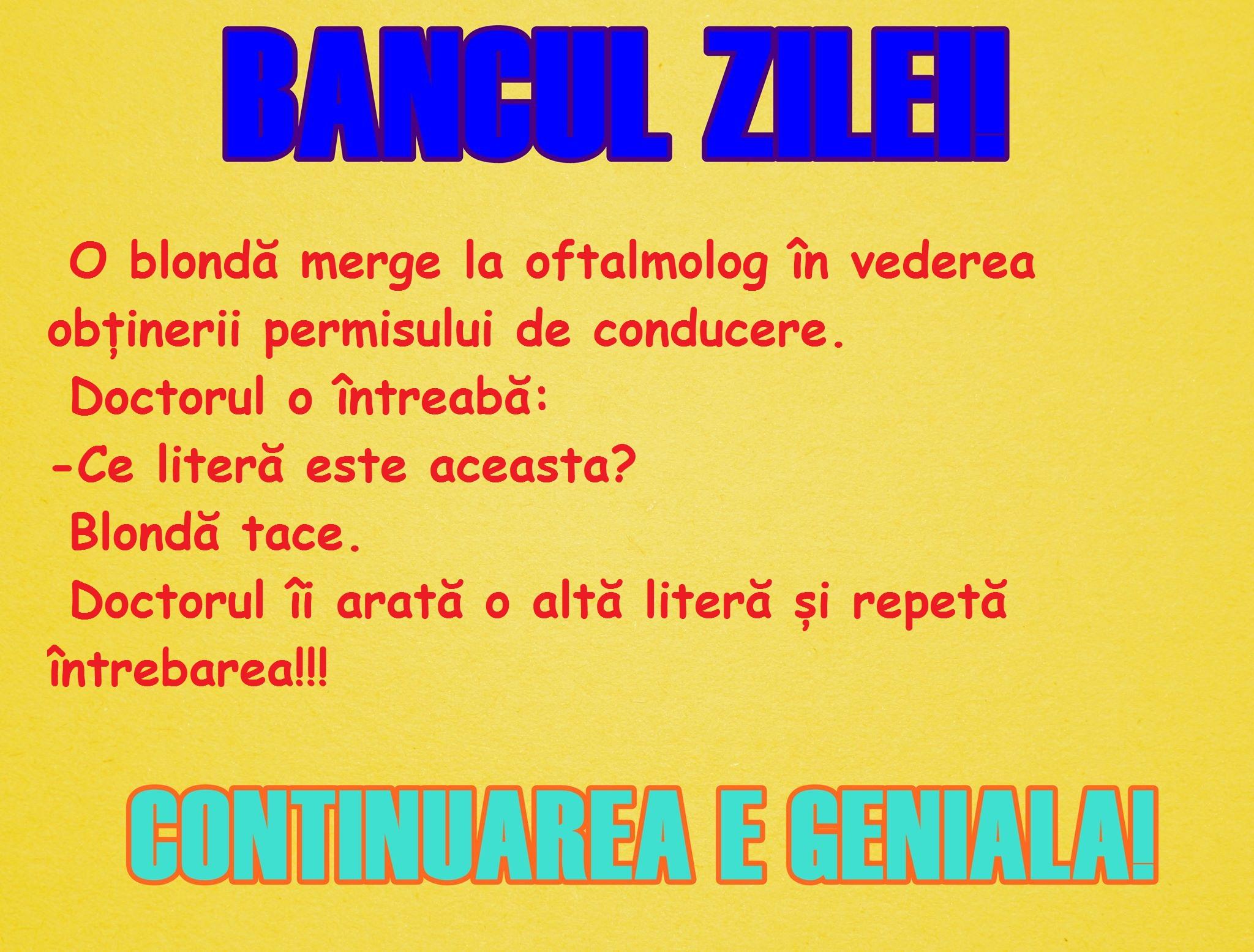 Bancul zilei! O blondă merge la oftalmolog &icirc;n vederea obținerii permisului de conducere