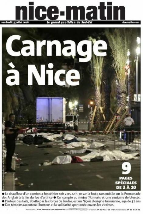 Sânge pe steagul Franței! Imagini înfiorătoare, "OROARE" și "ȘOC": Atentatul de la Nisa, relatat pe prima pagină a presei franceze și străine