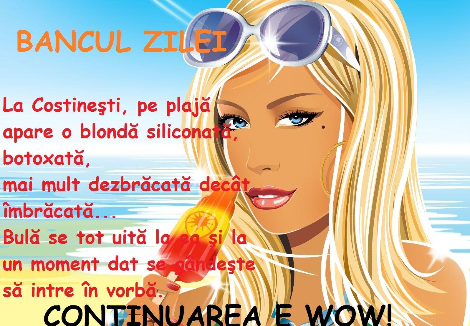 BANCUL ZILEI: La Costineşti, pe plajă apare o blondă siliconată, botoxată și Bulă...