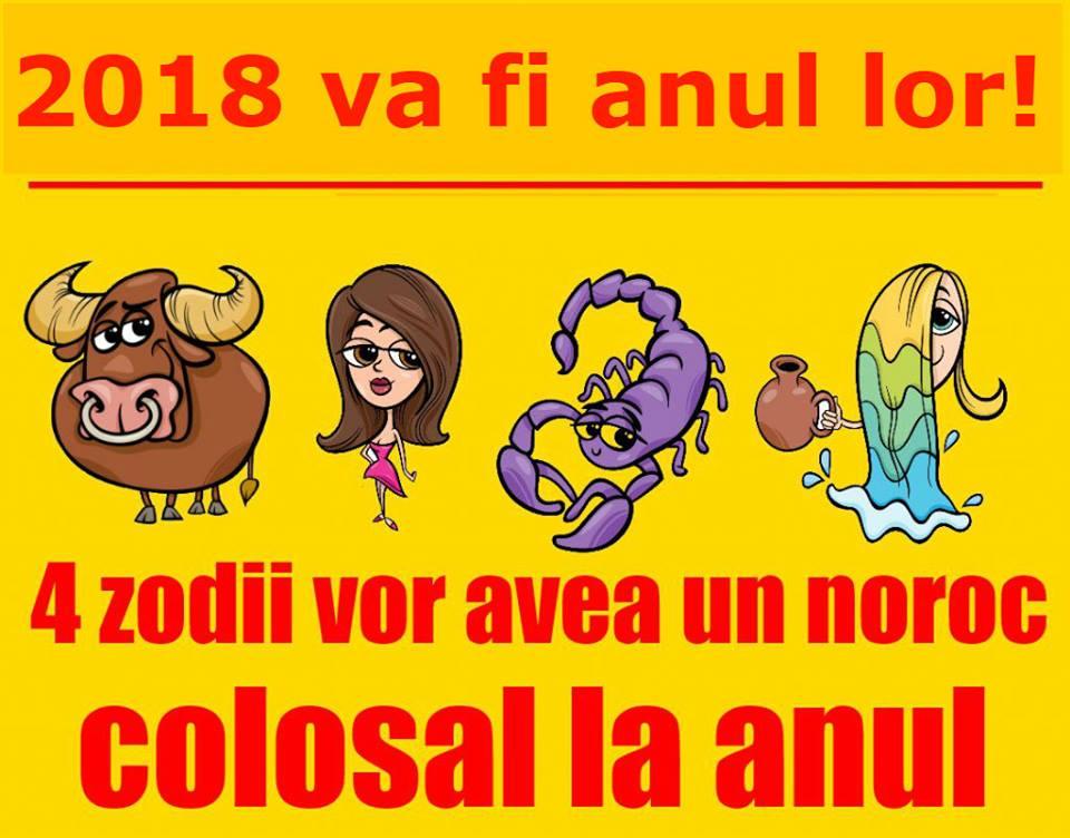 2018 va fi anul lor. 4 ZODII care vor avea un noroc colosal DIN IANUARIE 2018!