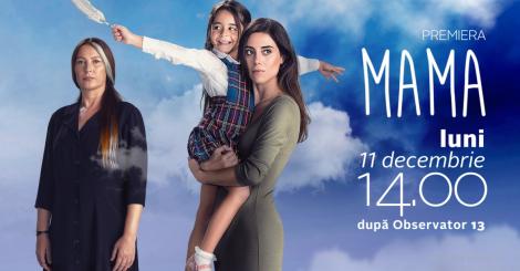 Din 11 decembrie, de luni pânã vineri, de la ora 14:00, Antena 1 va difuza producţia turceascã „Mama”