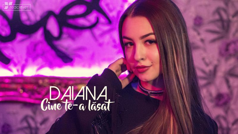 Daiana revine cu un nou single și videoclip. “Cine te-a lăsat“, piesa care-ți va face sufletul să tresară de dor
