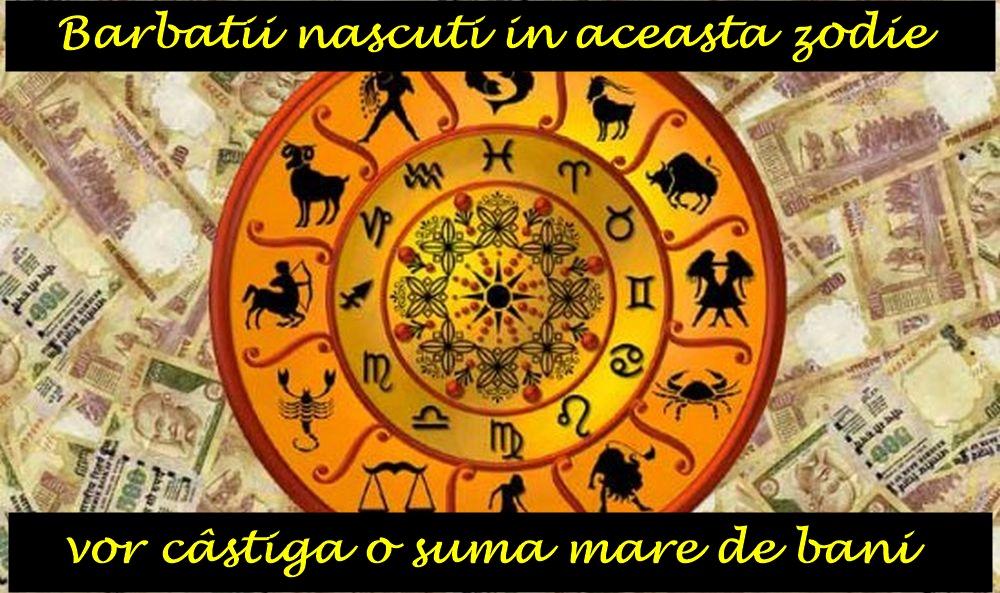 Fiți pregătiți. Bărbații născuți &icirc;n această ZODIE vor avea parte de un MARE C&Acirc;ȘTIG FINANCIAR &icirc;n luna APRILIE