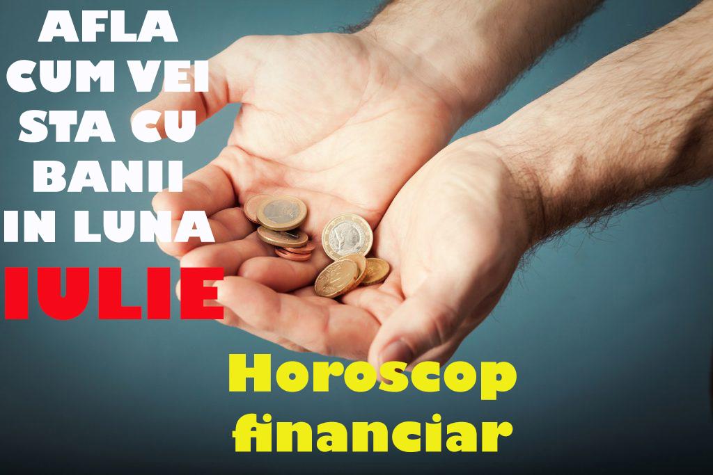 Horoscopul financiar din IULIE! Află cum vei sta cu banii &icirc;n luna lui CUPTOR