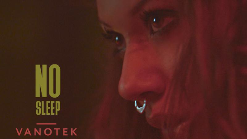 Vanotek lansează single-ul ”No Sleep”, în colaborare cu Minelli. Piesa se anunță a fi un mega-succes!