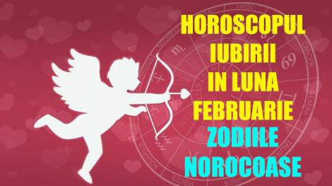 Horoscopul IUBIRII pentru luna februarie. Zodiile care îşi găsesc jumătatea şi cele care se vor despărţi. Care sunt nativii norocoşi