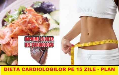 Dieta cardiologilor pe 15 zile. Cum scapi de 10 kilograme fără efort