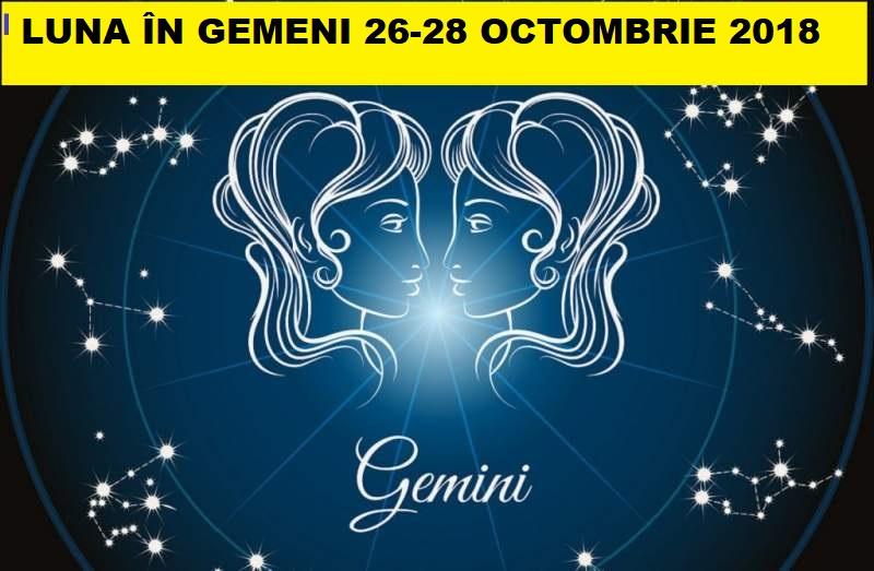 Luna &icirc;n Gemeni 26-28 octombrie. Ce pătește fiecare zodie &icirc;n acest weekend
