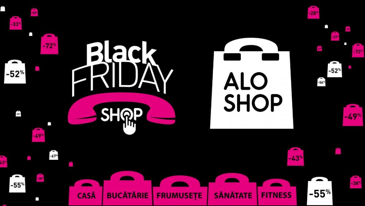 Black Friday 2018 Aloshop. Reduceri de 72%