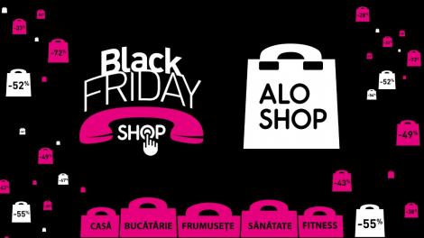 Black Friday 2018 Aloshop. Reduceri de 72%