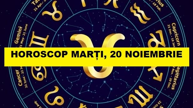 Horoscop 20 noiembrie. Fecioarele primesc șansa vieții &icirc;n carieră