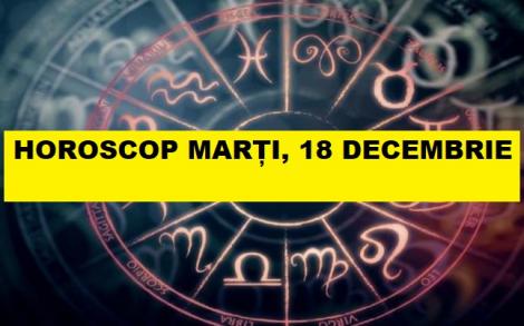 Horoscop 18 decembrie. Zodia cu noroc la bani! I se mărește salariul sau obține job nou