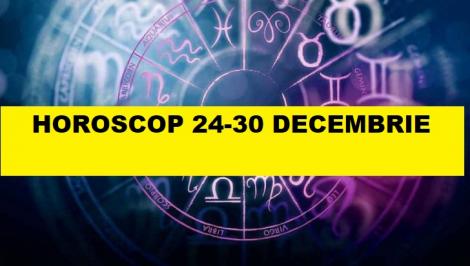 Horoscop 24 - 30 decembrie. Ce zodii sunt puternic susținute de astre în ultima săptămână din decembrie