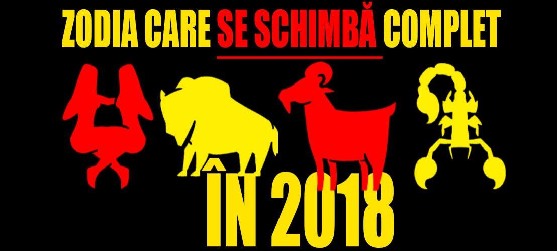 Cele 4 zodii care se schimbă radical &icirc;n 2018. Primesc fercire, sănătate și bani