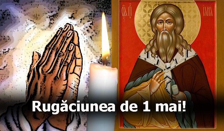 Calendar ortodox 1 Mai. Rugăciunea Sf&acirc;ntului Prooroc Ieremia pentru prosperitate