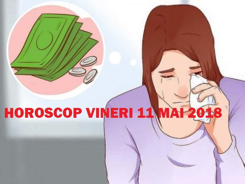 Horoscop 11 mai. Zodia care va pierde toți banii