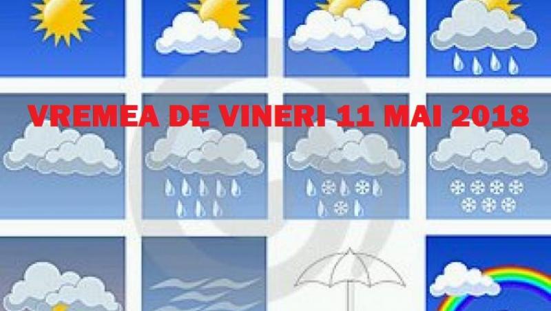 Vremea 11 mai. Prognoza meteo anunță ploi masive în toată România