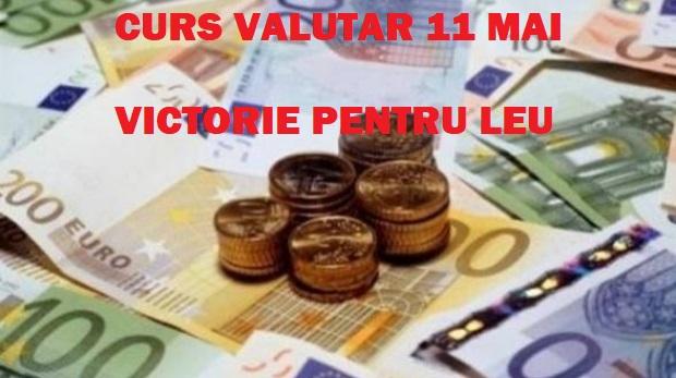 Curs valutar 11 mai. Leul &icirc;ncheie săptăm&acirc;na cu victorie imensă