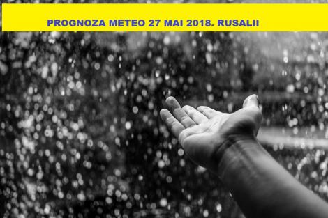 Vremea 27 mai. Prognoza meteo în prima zi de Rusalii