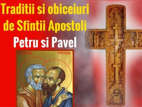 Sf. Petru și Pavel 2018. E mare sărbătoare vineri. Tradiții și superstiții de Sfinții Apostoli Petru și Pavel