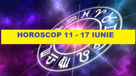 Horoscop săptămânal 11 - 17 iunie. Un un de de câștiguri financiare mari pentru 2 zodii