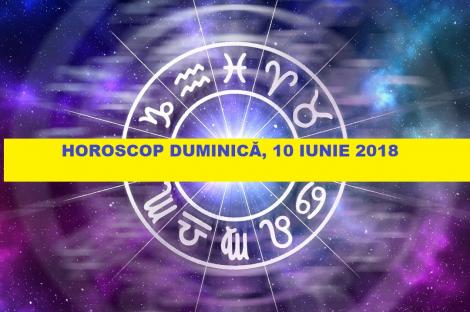 Horoscop 10 iunie. Zodia care primește un avertisment! Să se pregătească pentru tot