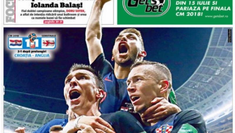 Revista presei sportive, 12.07.2018: Fantastic, epic, minunat, miraculos: Croația în finala Cupei Mondiale!; Barcelona negociază cu vedeta Belgiei de la Mondiale