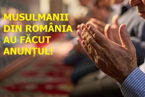 Veste importantă! Musulmanii din România au făcut anunțul la care nimeni nu se aștepta