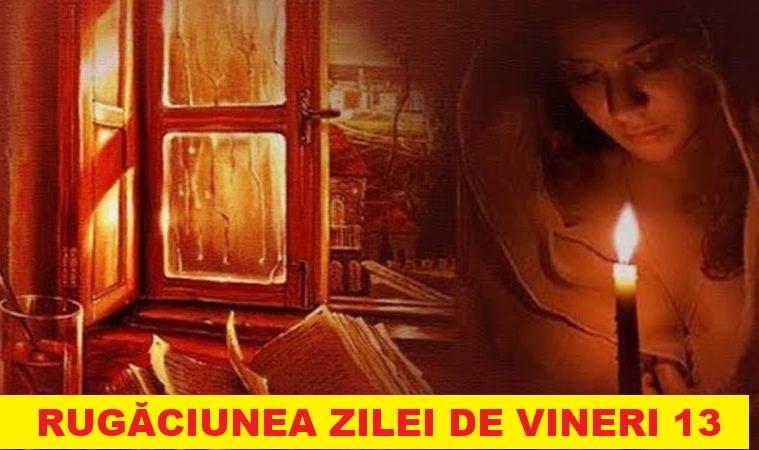 Calendar ortodox 13 iulie. Rugăciunea zilei de Vineri 13 alungă orice rau sau blestem