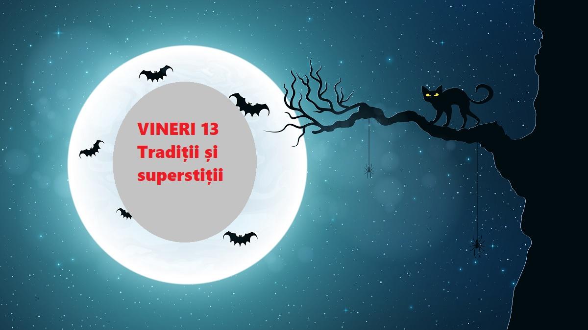 Superstiţii pentru vineri 13. Ce nu ai voie sub nicio formă să faci &icirc;n această zi pentru a nu avea  ghinion!
