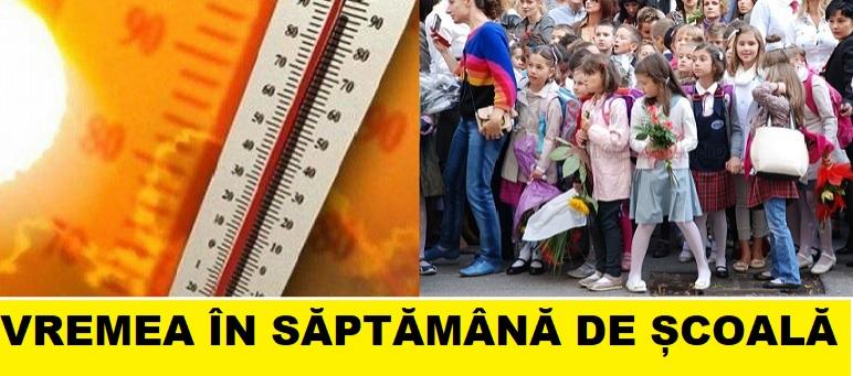 AN ȘCOLAR 2018 - 2019. Cum va fi vremea &icirc;n prima săptăm&acirc;nă de școală