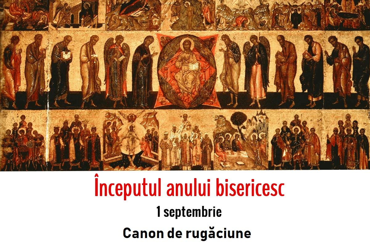 Canon de rugăciune, 1 septembrie, la &icirc;nceput de an bisericesc sau al Indictionului