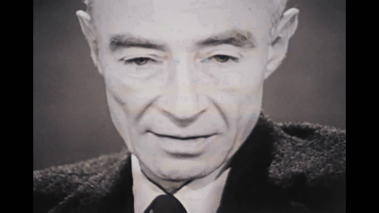 &bdquo;Am devenit MOARTEA, distrugătorul de lumi!&rdquo;. Declarațiile lui Robert Oppenheimer, considerat &bdquo;părintele bombei atomice&rdquo;!