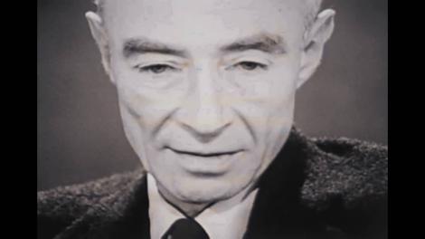 „Am devenit MOARTEA, distrugătorul de lumi!”. Declarațiile lui Robert Oppenheimer, considerat „părintele bombei atomice”!