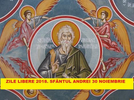 Câte zile sunt libere de Sfântul Andrei 30 noiembrie 2018