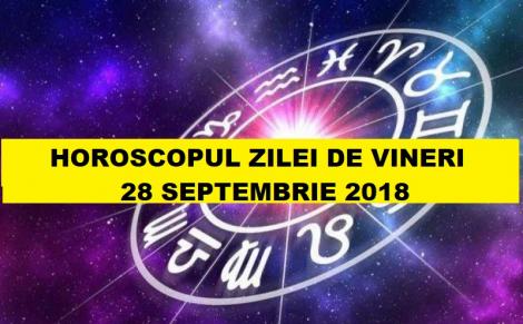 Horoscop 28 septembrie 2018. Ce zodie trece prin mare necaz