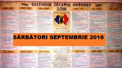 Calendar ortodox 2018. Ce sărbători religioase sunt în septembrie