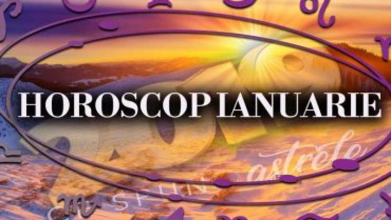 Horoscopul complet al lunii ianuarie 2019. Zodii norocoase în dragoste, bani sau carieră