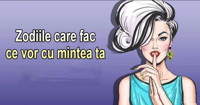 Zodiile care fac ce vor cu mintea ta. Te joacă pe degete