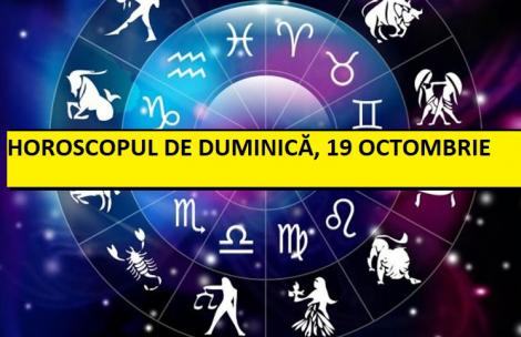 Horoscop zilnic: horoscopul zilei 20 octombrie 2019. Oportunități finaciare pentru Leu