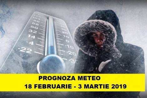 Ninsori și temperaturi de -12 grade! Prognoza meteo 18 februarie - 3 martie 2019