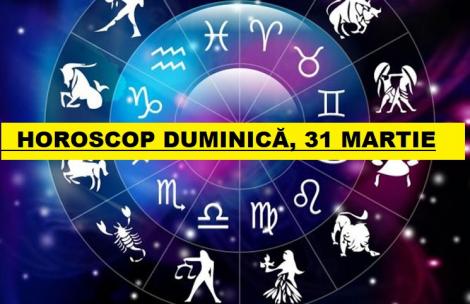 Horoscop zilnic. Horoscopul zilei 31 martie 2019. Leii se despart de persoana iubită