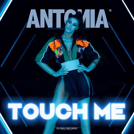 Mai sexy ca niciodată, într-un videoclip făcut de Alex Velea. Antonia lansează single-ul "Touch Me”